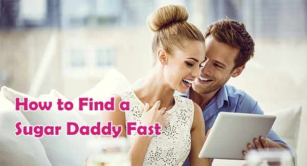 How to Find a Sugar Daddy Fast- Tips and steps for quicker results