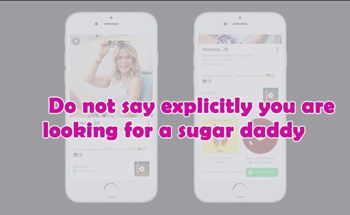 How to say you're looking for a sugar daddy on Tinder