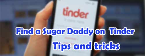 find a sugar daddy on tinder, tips and advice